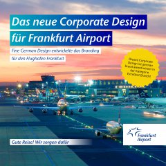 Branding: das neue Corporate Design für Frankfurt Airport